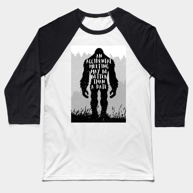 bigfoot Motivation Saying don't stop believin' - finding bigfoot Baseball T-Shirt by Tesszero